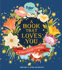 Image of A book that loves you : An adventure in self compassion