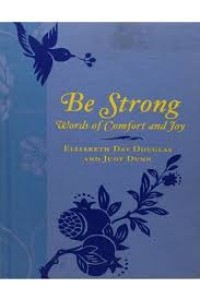 Image of Be Strong Words Of ComfortAnd Joy