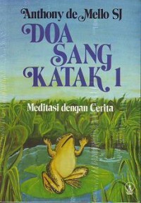 Image of Doa Sang Katak 1 : Meditasi Dengan Cerita