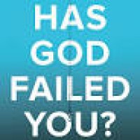 Image of Has God Failed You