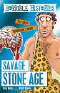 Image of Horrible Histories : Savage Stone Age