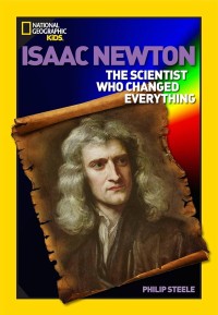 Image of Isaac Newton : The Scientist Who Changed Everything