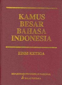 Kamus Besar Bahasa Indonesia