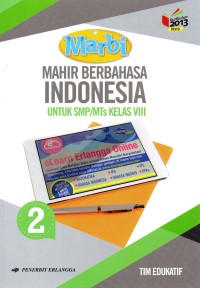 Image of Marbi Mahir Bahasa Indonesia 2: Untuk SMP/MTs Kelas VIII Kurikulum 2013