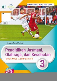 Image of Pendidikan Jasmani Olahraga dan Kesehatan 3 untuk SMP/MTs Kelas IX