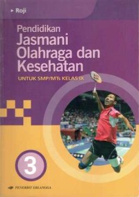 Image of Pendidikan Jasmani Olahraga dan Kesehatan untuk SMP/MTs Kelas IX
