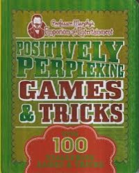 Image of Professor Murphy's positively perplexing games & tricks