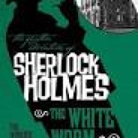 Sherlock Holmes : The White Worm