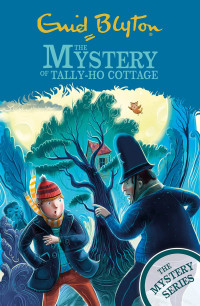 Image of The Mystery of tally-ho cottage