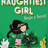 The Naughtiest Girl : Keep a Secret